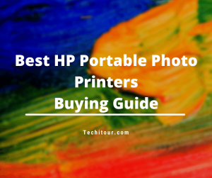 Buying Guide of Best HP Portable Photo Printers