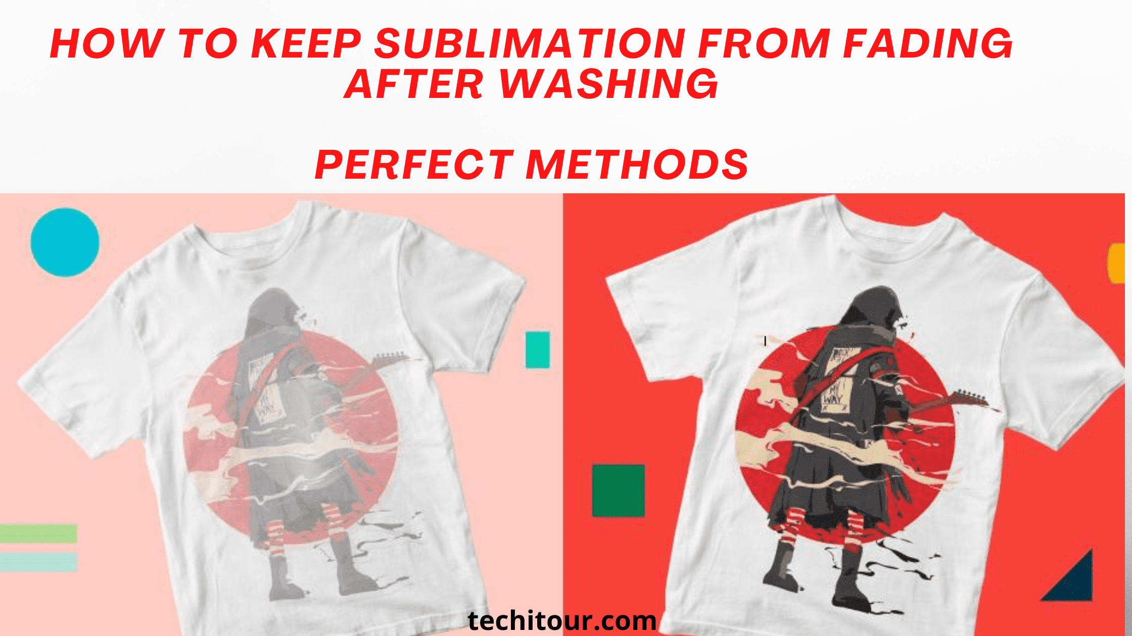 Keep sublimation from fading after washing