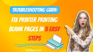 Fix Printer Printing Blank Pages in 5 Easy Steps